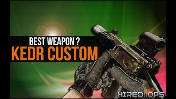 HIRED OPS - BEST WEAPON IN GAME !? (Kedr Custom)
