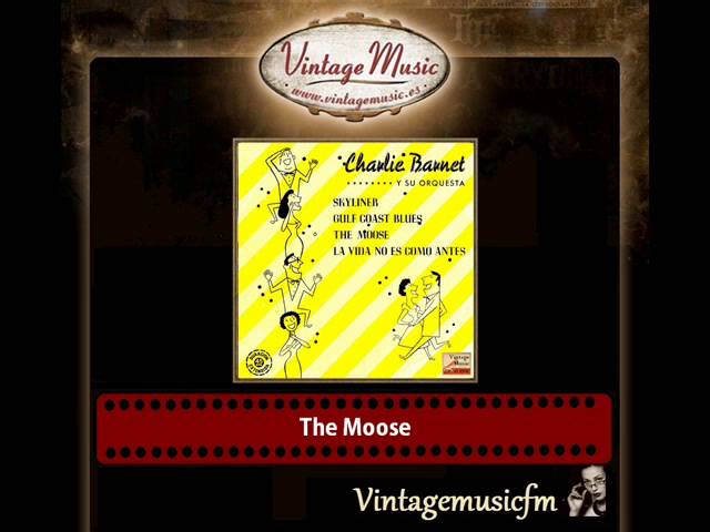 Watch Charlie Barnet – The Moose on YouTube Watch Charlie Barnet – The Moose on YouTube