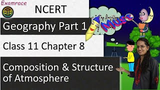 NCERT Class 11 Physical Geography Chapter 8: Structure and Composition of Atmosphere | English