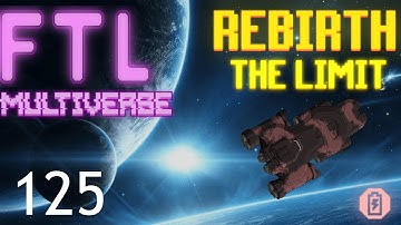 FTL : MULTIVERSE REBIRTH  - Part 125 [No Rest]