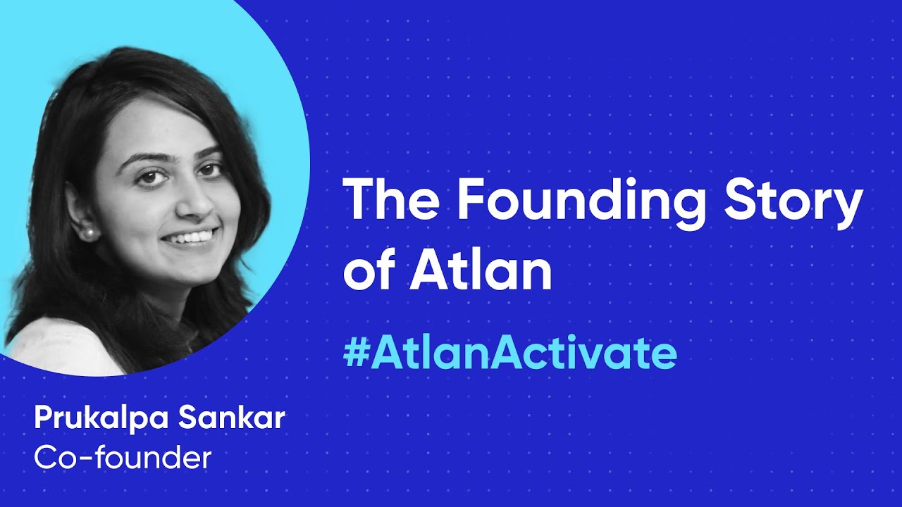 the-founding-story-of-atlan-product-townhall-atlanactivate-youtube