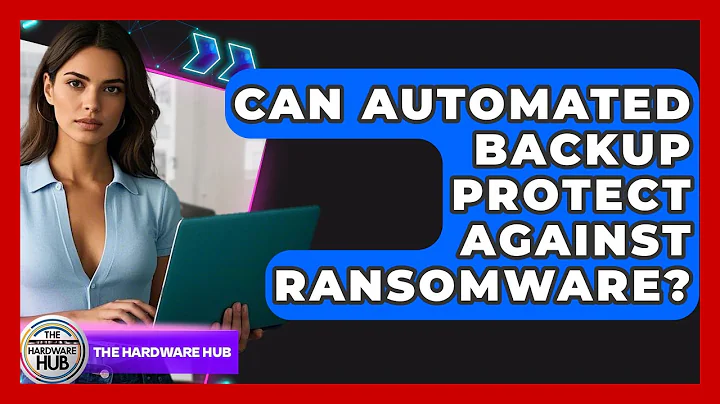Can Automated Backup Protect Against Ransomware? - The Hardware Hub