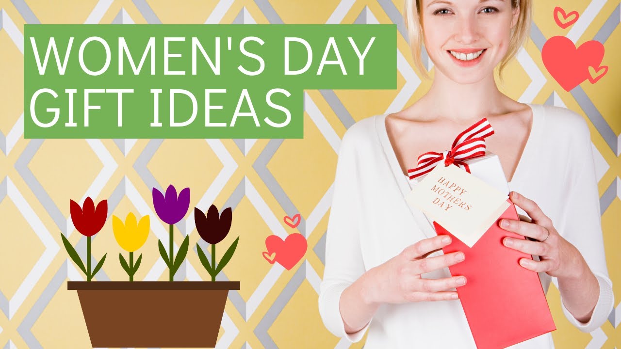 10 Unique Gift Ideas for International Women's Day EcoBravo YouTube