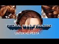 Tutorial Menata Rambut Panjang | Tutorial Long Hair Style - Beauty Tips&amp;Trik