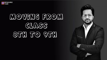 Moving From Class 8th to 9th ? How to Study in Class 9th? | 2021-22| INFALLIBLE Study | Surya Sir