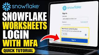 How to login to Snowflake Worksheets with MFA - Quick Tutorial