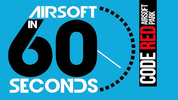 Airsoft in 60 Seconds / Code Red
