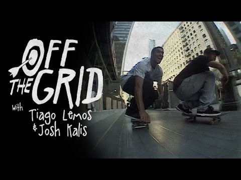 Tiago Lemos & Josh Kalis - Off The Grid