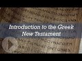 Introduction to the Greek New Testament - Dirk Jongkind