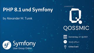 PHP 8.1 und Symfony (DE) @ Symfony UserGroup 10/2021
