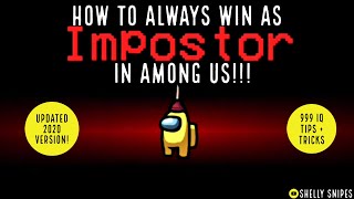 HOW TO ALWAYS WIN AS IMPOSTOR IN AMONG US!!!