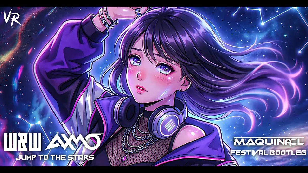 W\u0026W x AXMO - Jump To The Stars (Maquina CL Festival Bootleg)