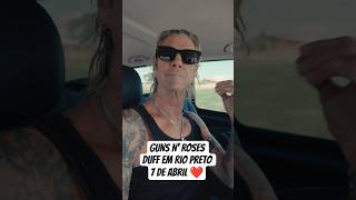 GUNS N' ROSES - DUFF EM RIO PRETO 7 DE ABRIL #gunsnroses