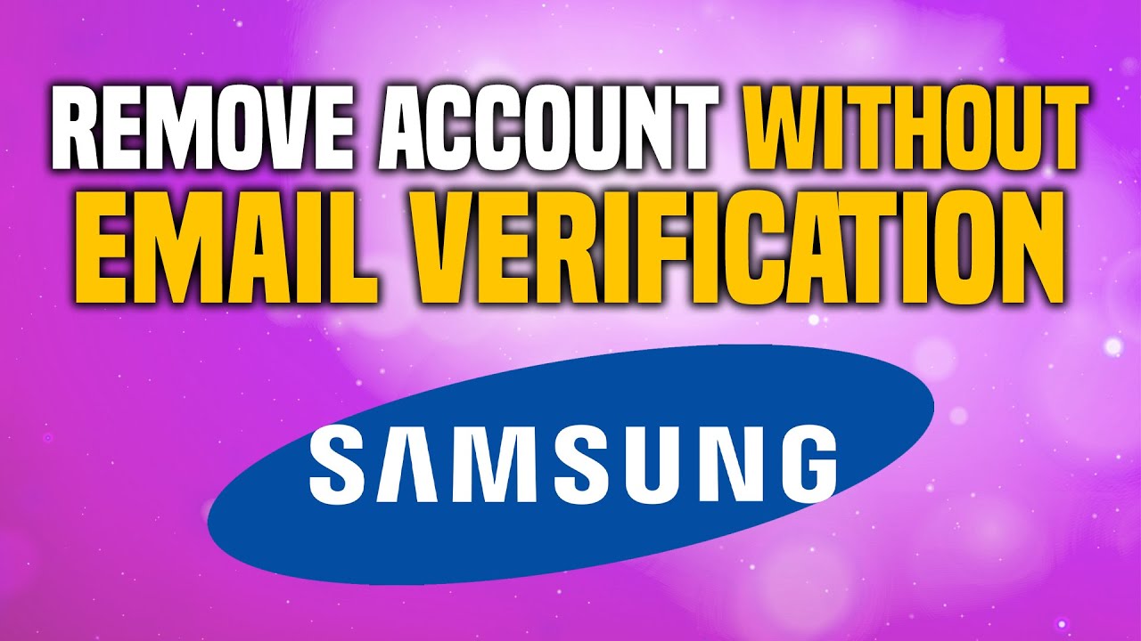 How To Remove Samsung Account Without Password On Tv