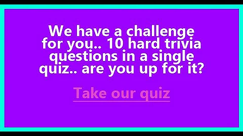 Ultimate Trivia Challenge: Test Your Knowledge with These 10 Questions!