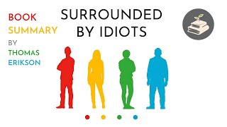 Surrounded by Idiots by Thomas Erikson | Book Summary