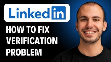 How to Fix LinkedIn Verification Problem [2026 GUIDE]