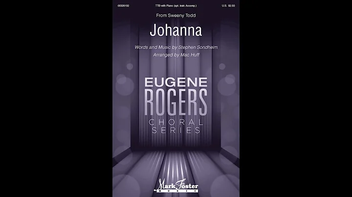 Johanna (from Sweeney Todd) (TTB Choir) - Arranged...
