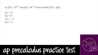 AP Precalculus Practice Test: Unit 2 Question #32 Solving a Power Equals a Power Equation