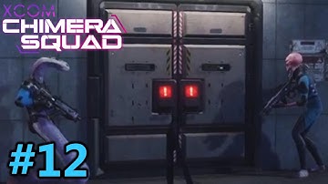 Raid Trafficking Meet | XCOM Chimera Squad | Let
