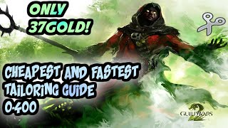 GW2 Cheapest and Fastest Method to Level Tailoring! Tailoring Guide 0-400 2020! Guild Wars 2