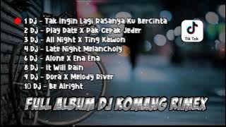 Dj komang full album 2021'dj Tak ingin lagi rasanya ku bercintap # dj komang 'full album