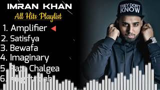 All Hits Playlist of Imran Khan || Amplifier /Satisfya / Bewafa / Imaginary /Pata Chalgea.