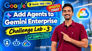 Add Agents to Gemini Enterprise : Challenge Lab | Google Cloud Skills Boost | Google Gemini AI