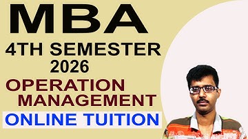 MAKAUT MBA 4TH SEM 2026 ONLINE TUITION | OPERATION MANAGEMENT