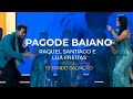 Raquel santiago e lu freitas  medley pagode baiano  trofu gerando salvao