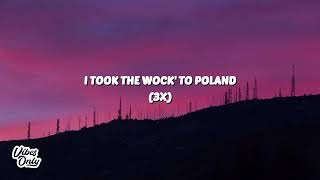 Lil Yachty Poland Lyrics I took the wock to Poland