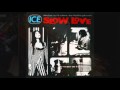 ICE - SLOW LOVE