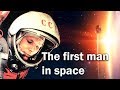 The history of the first manned space flight