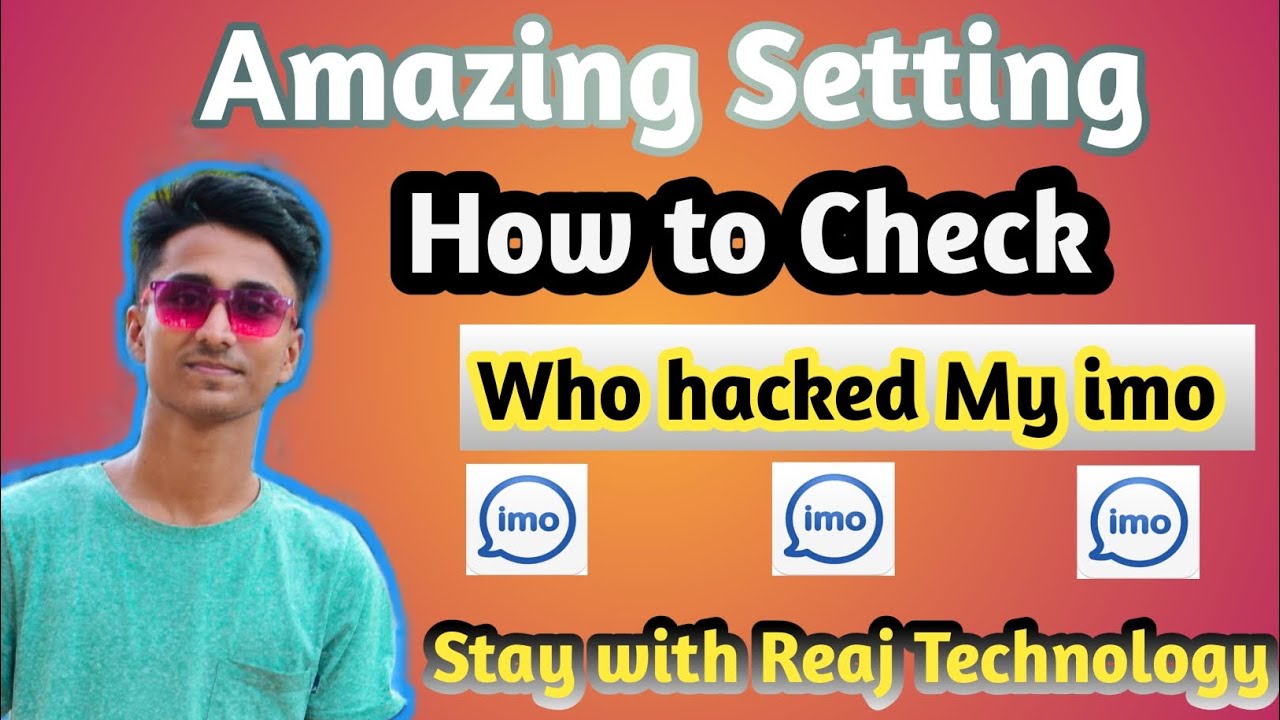 How to Check who hacked My imo. Full video by SM Reaj Uddin - YouTube