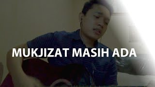 Mukjizat Masih Ada - I Am Here (cover)