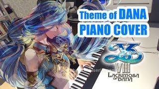 Video thumbnail of "Ys VIII Lacrimosa of DANA 'Theme of DANA' Piano and Orchestra Cover | イースVIII"