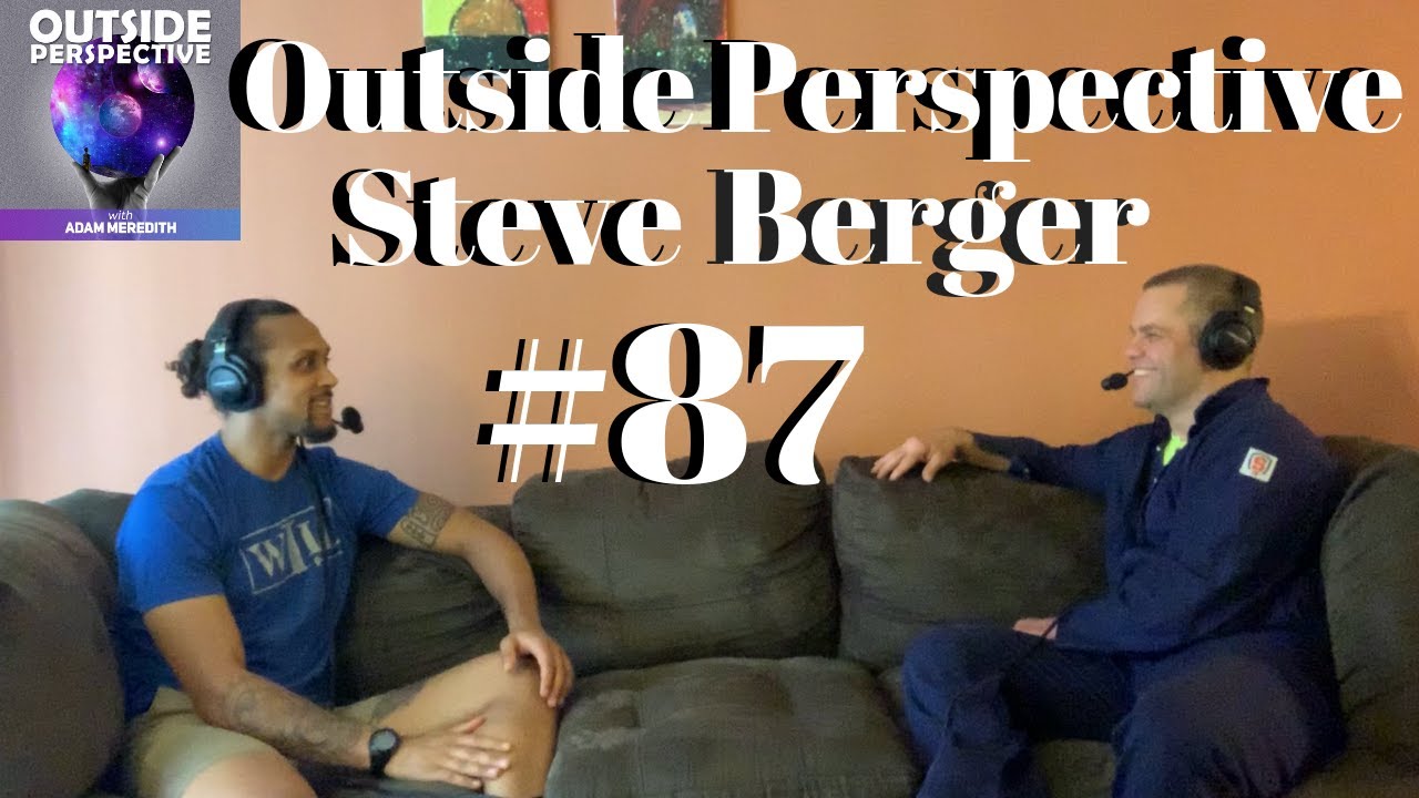 Outside Perspective #87 - Steve Berger: The Early Days of MMA & Being Apart of History