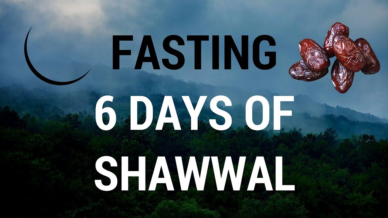 Virtues of Fasting the Six Days of Shawwal Ayesha Usman YouTube