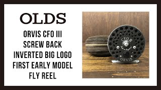 Orvis CFO III Screw Back Inverted Big Logo First Early Model