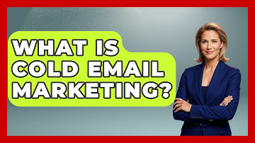 What Is Cold Email Marketing? - TheEmailToolbox.com