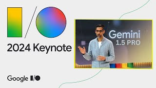 Summarize the entire Google I/O Conference in minutes