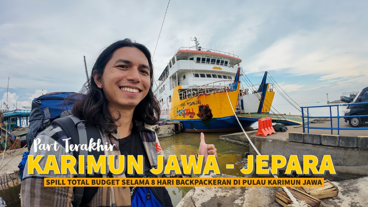 BKI 154 | PENYEBRANGAN 5 JAM DARI KARIMUN JAWA KE JEPARA NAIK FERRY KMP SIGINJAI