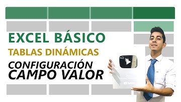 23 | Tablas Dinámicas Excel: Configuración del campo de Valor