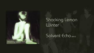 Miniatura de vídeo de "Shocking Lemon - Winter"