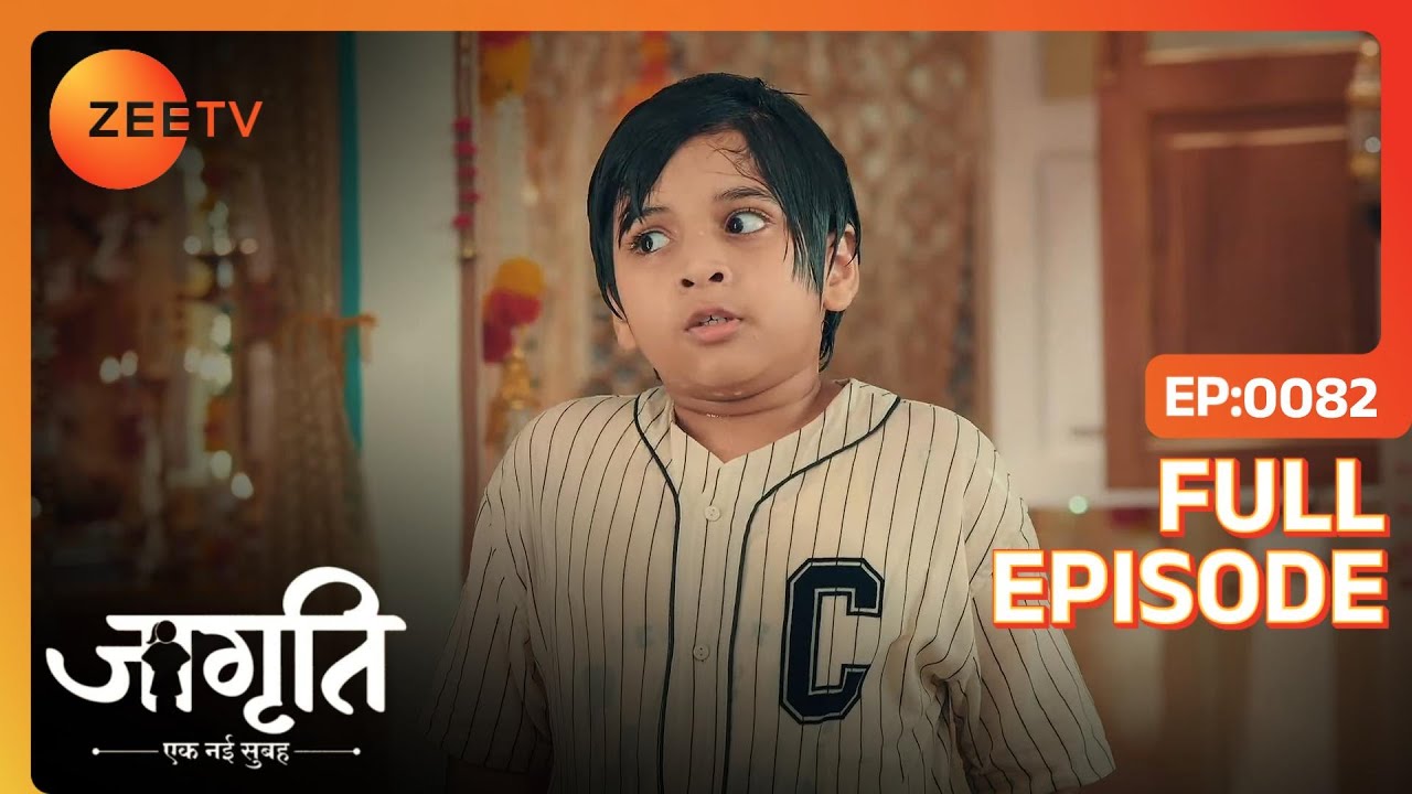Akash नहीं छोड़ेगा Jagriti का साथ  | Jagriti | Full Ep. 82 | ZEE TV