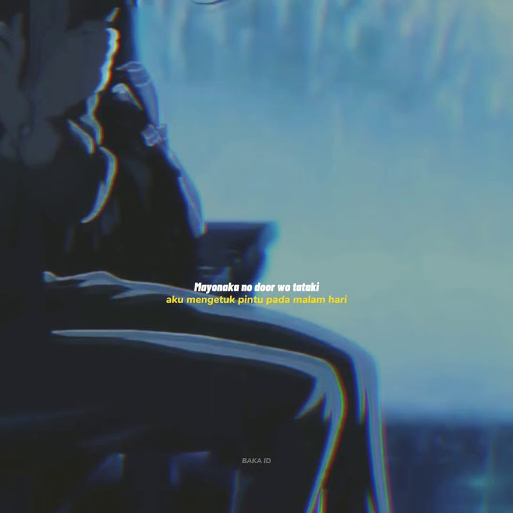 Story WA anime aesthetic - Mayonaka no door / Stay with me || Lirik Terjemahan