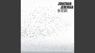 Video voorbeeld van "Jonathan Jeremiah - Oh Desire"