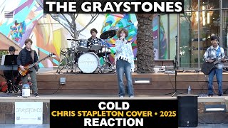 Musicians React To The Graystones Cold Chris Stapleton Cover, 2025