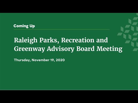 Raleigh Parks, Recreation and Greenway Advisory Board Meeting - January 21, 2021