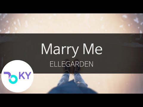 매리 미 엘르가든 Marry Me ELLEGARDEN KY 42316 KY Karaoke